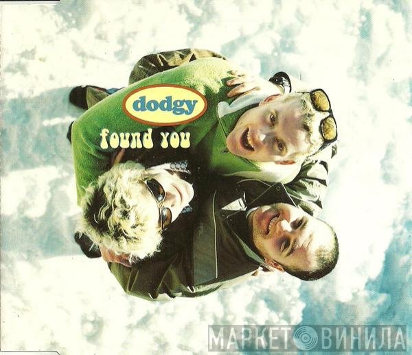 Dodgy  - Found You