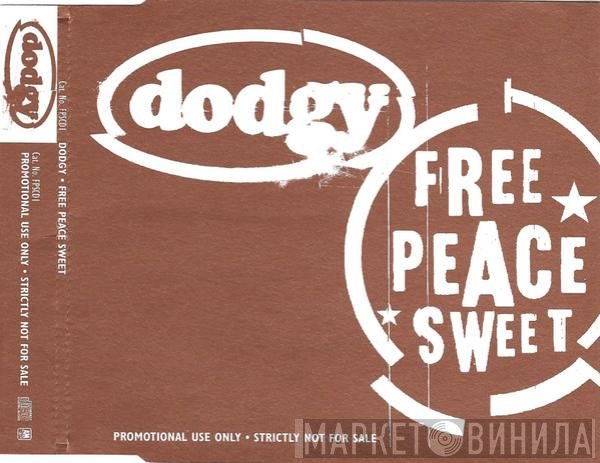 Dodgy - Free Peace Sweet