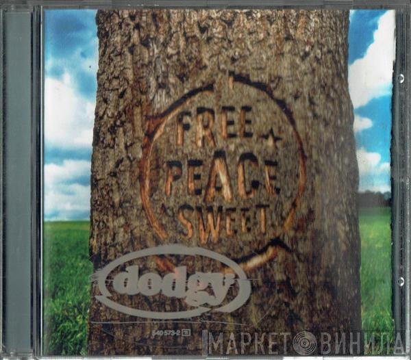 Dodgy - Free Peace Sweet