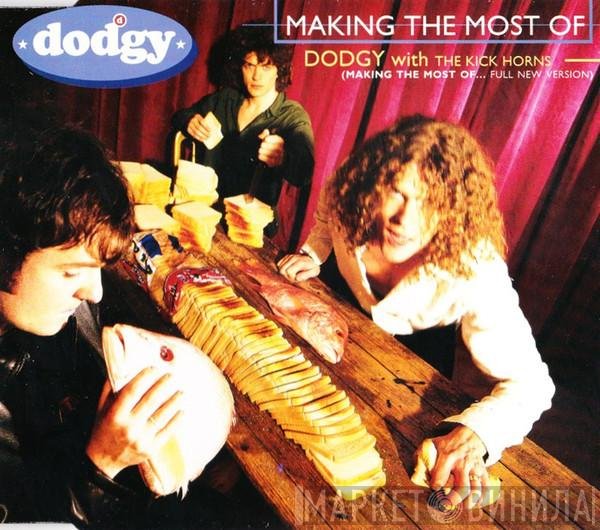 Dodgy, The Kick Horns - Making The Most Of