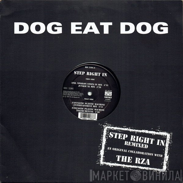 Dog Eat Dog - Step Right In (Remixed)