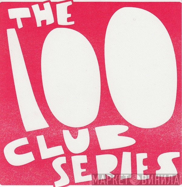 Dog Legs - The 100 Club Series