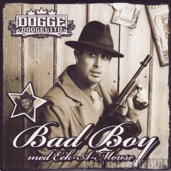 Dogge Doggelito Med Eek-A-Mouse  - Bad Boy