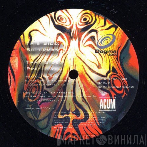 Dogma 3000, Yaniv Tal - Pressure / Superman