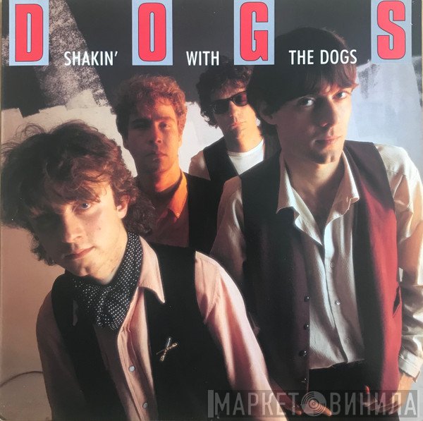 Dogs  - Shakin' With The Dogs