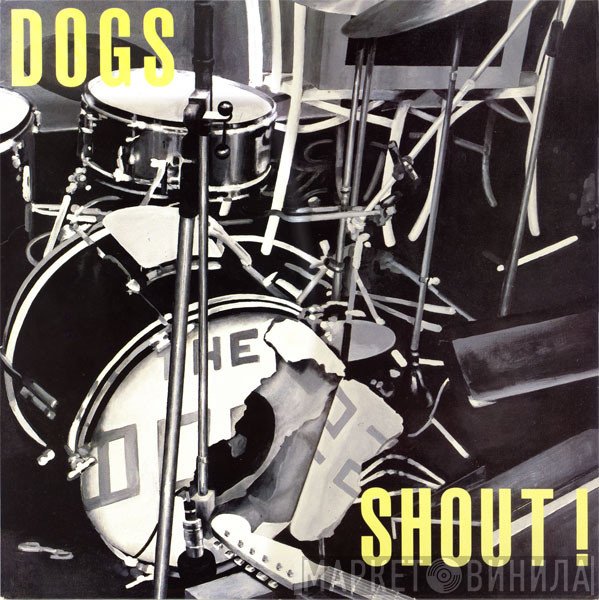 Dogs  - Shout !