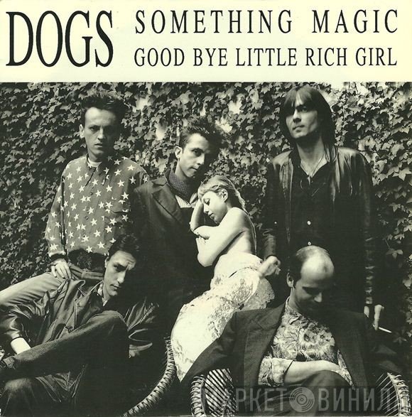 Dogs  - Something Magic
