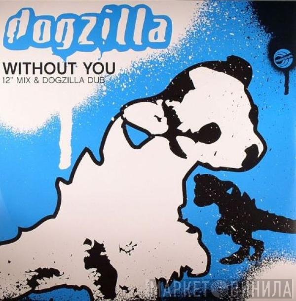 Dogzilla  - Without You