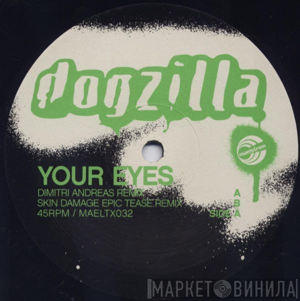 Dogzilla - Your Eyes