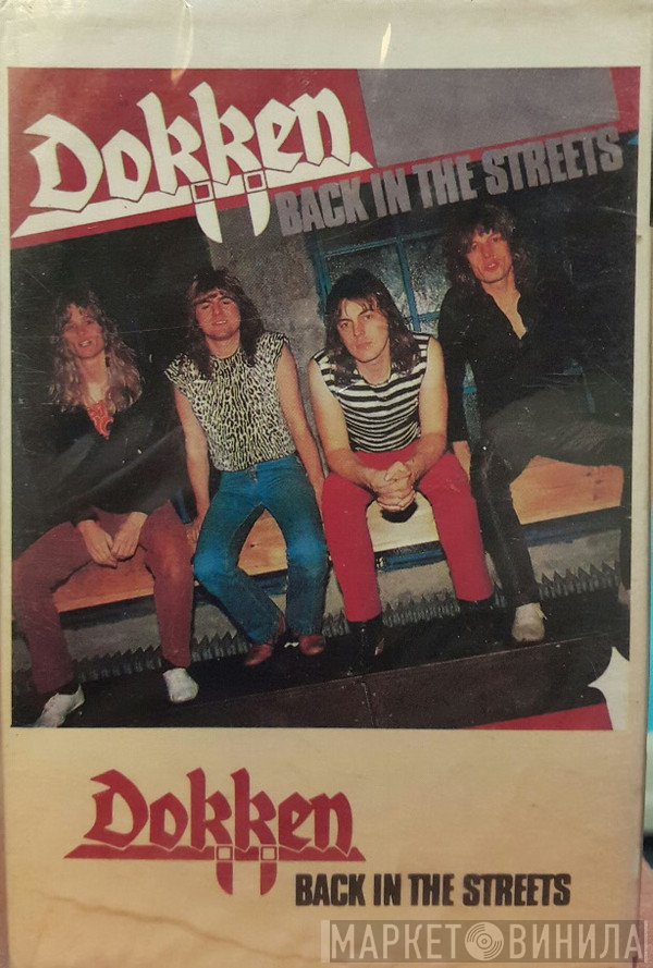 Dokken  - Back In The Streets