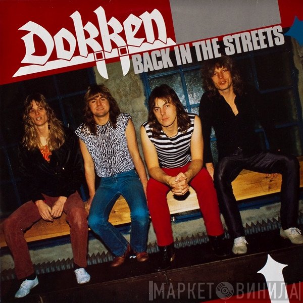 Dokken  - Back In The Streets