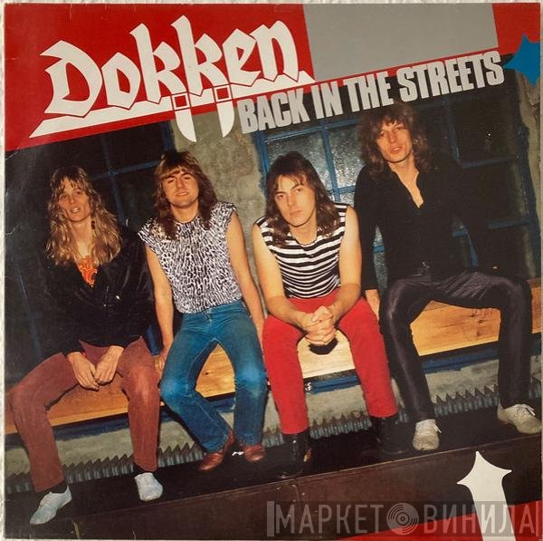 Dokken  - Back In The Streets