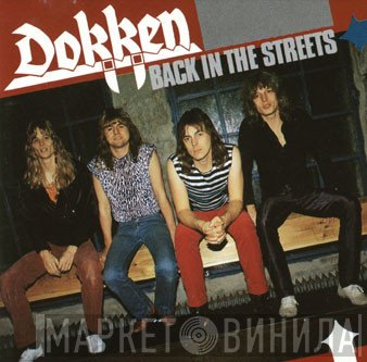Dokken  - Back In The Streets