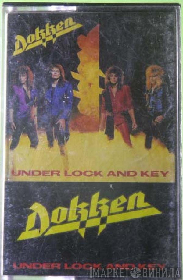 Dokken  - Under Lock And Key