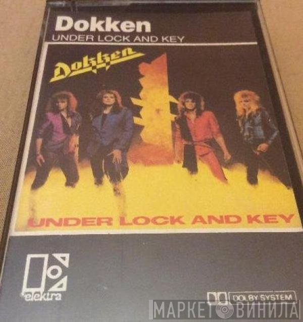 Dokken  - Under Lock And Key