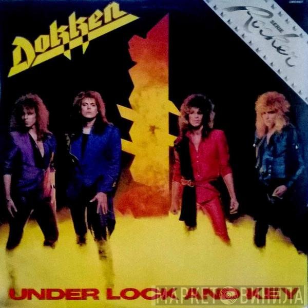 Dokken  - Under Lock And Key