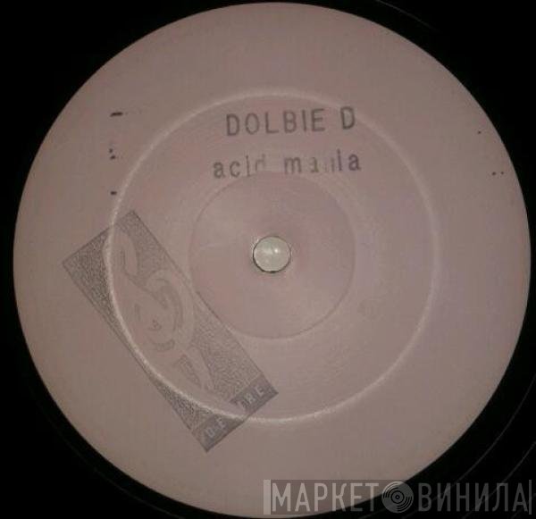 Dolbie D - Acid Mania