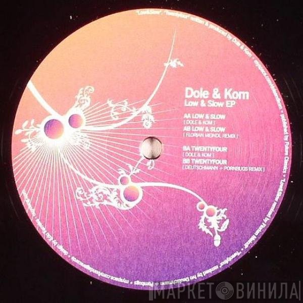 Dole & Kom  - Low & Slow EP