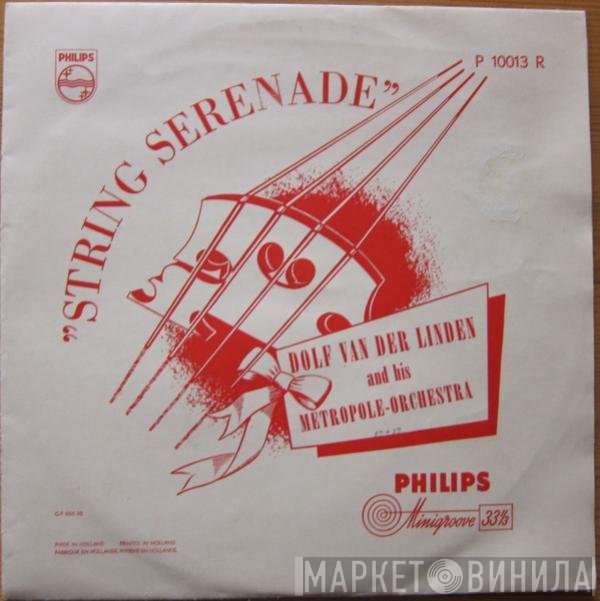 Dolf van der Linden And His Metropole Orchestra  - String Serenade