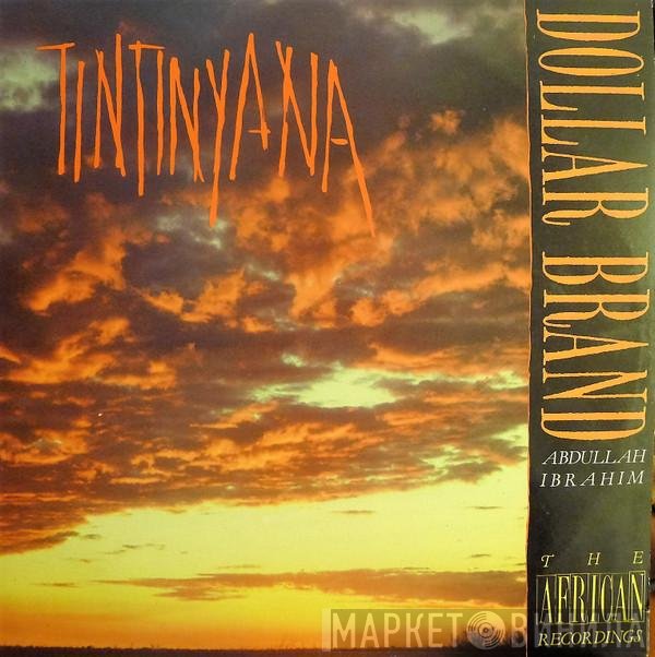 Dollar Brand ; Abdullah Ibrahim  - Tintinyana