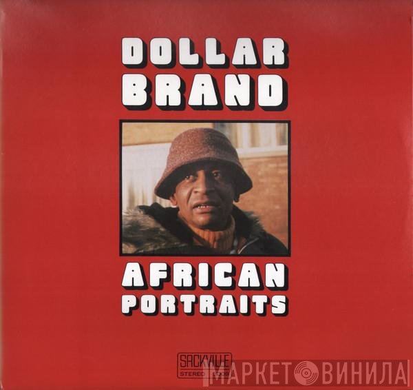 Dollar Brand - African Portraits