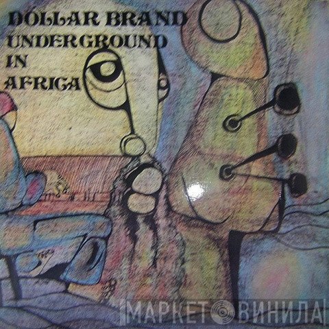 Dollar Brand  - Underground In Africa