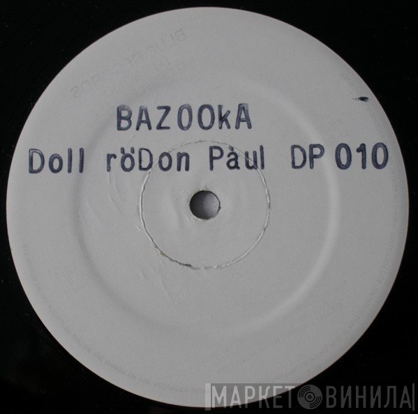 Dollar Don Paul - Bazooka