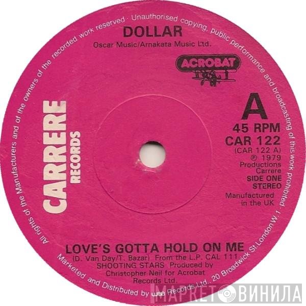 Dollar - Love's Gotta Hold On Me