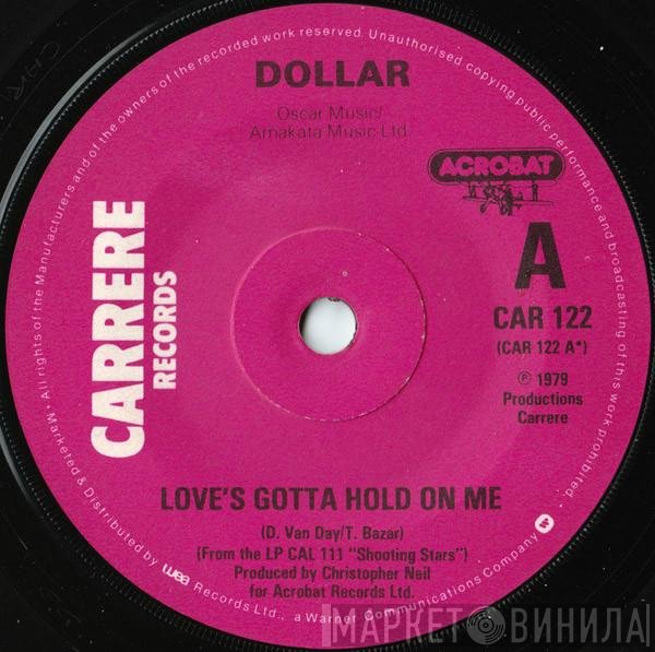 Dollar - Love's Gotta Hold On Me