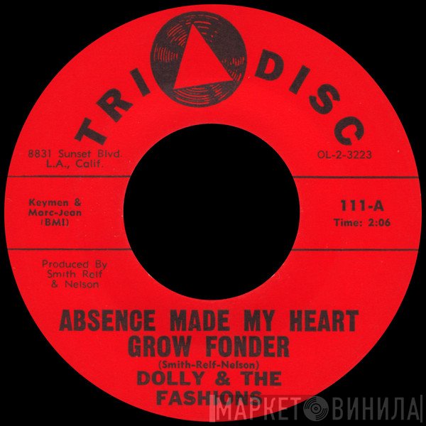 Dolly And The Fashions - Absence Made My Heart Grow Fonder