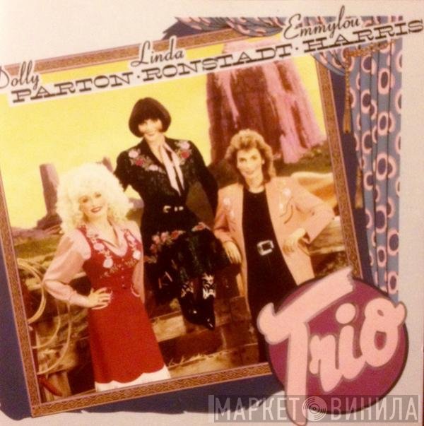 Dolly Parton, Emmylou Harris, Linda Ronstadt - Trio