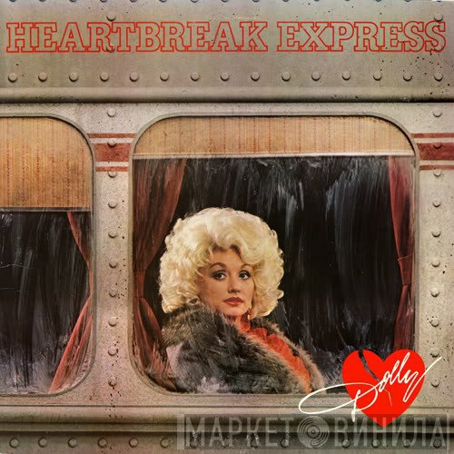 Dolly Parton  - Heartbreak Express