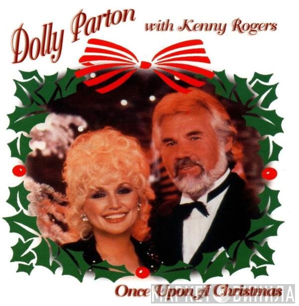 Dolly Parton, Kenny Rogers - Once Upon A Christmas