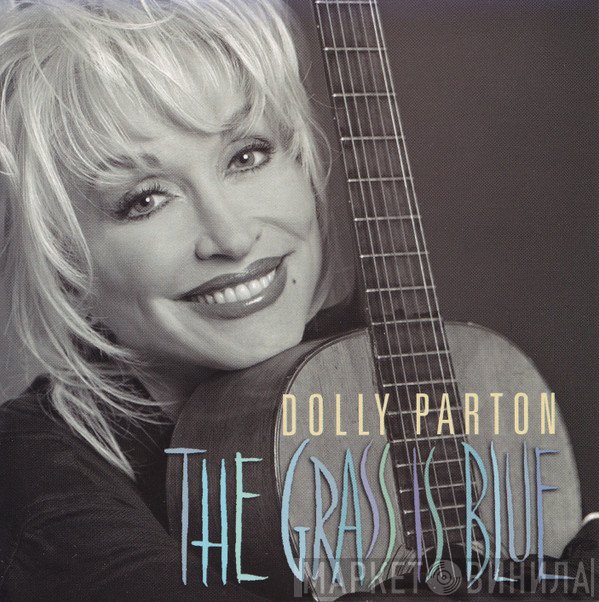 Dolly Parton - The Grass Is Blue