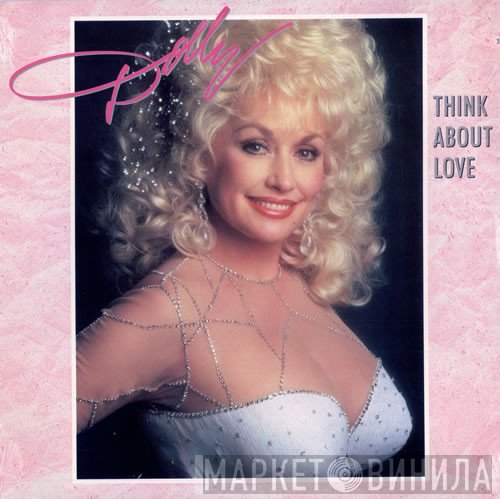 Dolly Parton  - Think About Love