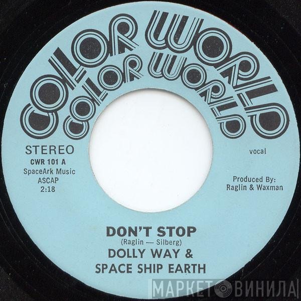 Dolly Way & Space Ship Earth  - Don't Stop