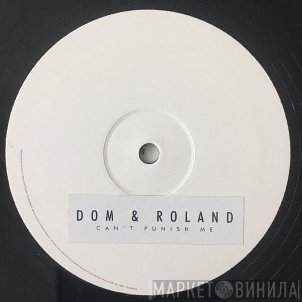 Dom & Roland - Can't Punish Me EP