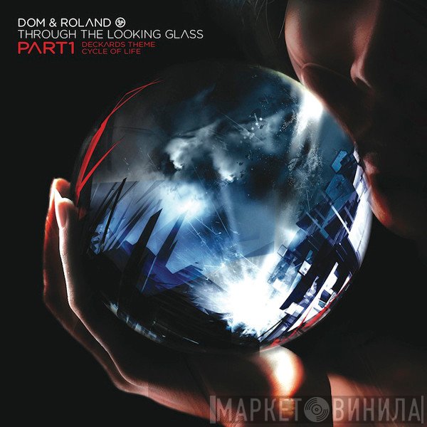 Dom & Roland - Through The Looking Glass Part 1