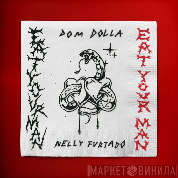 Dom Dolla With Nelly Furtado  - Eat Your Man
