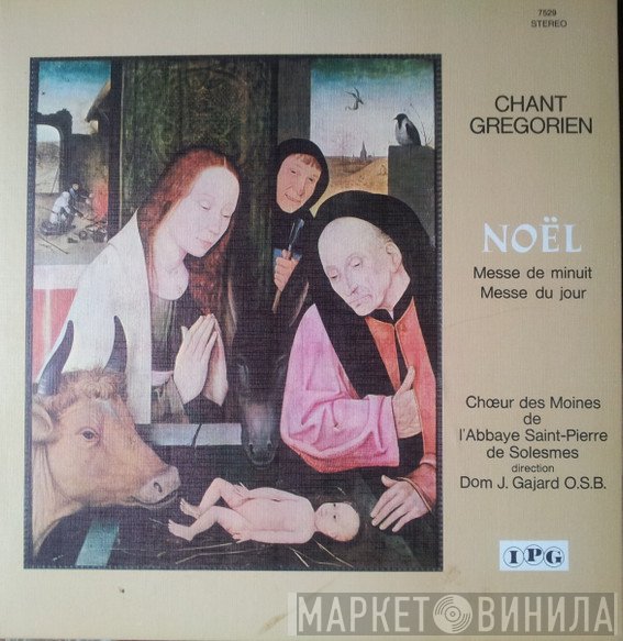 Dom Joseph Gajard, Chœur Des Moines De L'Abbaye Saint-Pierre De Solesmes - Chant Gregorien - Noel