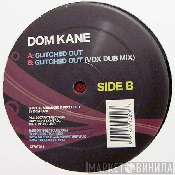 Dom Kane - Glitched Out