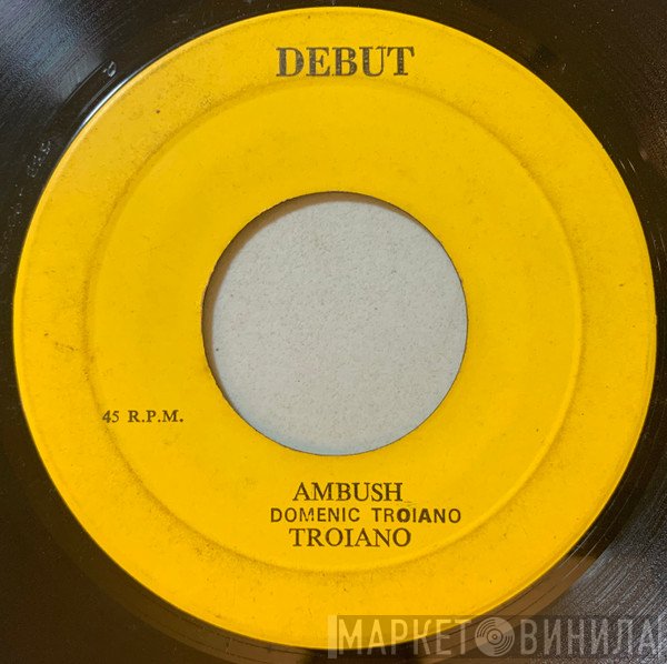 Domenic Troiano - Ambush
