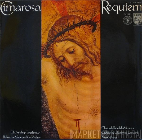 Domenico Cimarosa, Elly Ameling, Birgit Finnilä, Richard van Vrooman, Kurt Widmer, Chœur Du Festival De Montreux, Orchestre De Chambre De Lausanne, Vittorio Negri  - Requiem