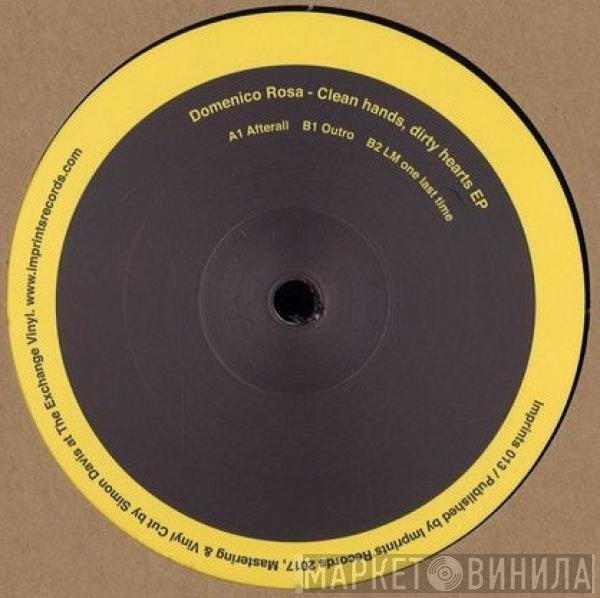 Domenico Rosa - Clean Hands, Dirty Hearts EP