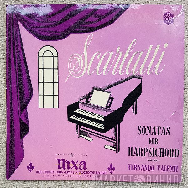 Domenico Scarlatti, Fernando Valenti - Scarlatti Sonatas For Harpsichord Volume 6