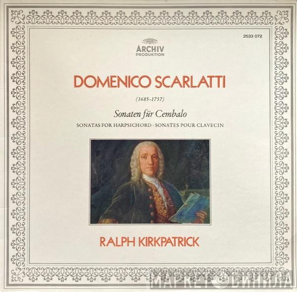 Domenico Scarlatti, Ralph Kirkpatrick - Sonaten Für Cembalo