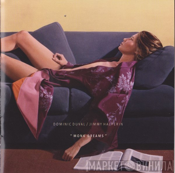 Dominic Duval, Jimmy Halperin - Monk Dreams