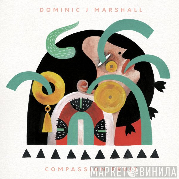 Dominic J Marshall - Compassion Fruit