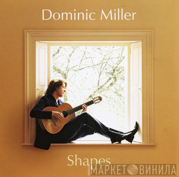 Dominic Miller  - Shapes