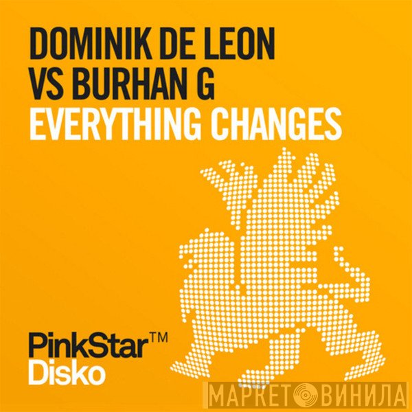 Dominik De Leon vs Burhan G.  - Everything Changes
